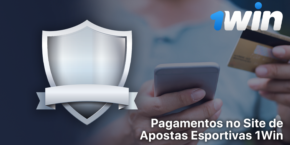 Segurança de pagamento em 1Win